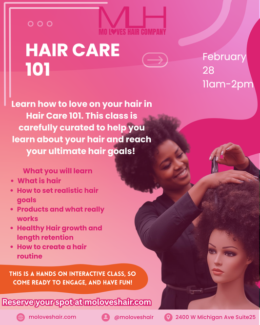 Hair Care 101 Class
